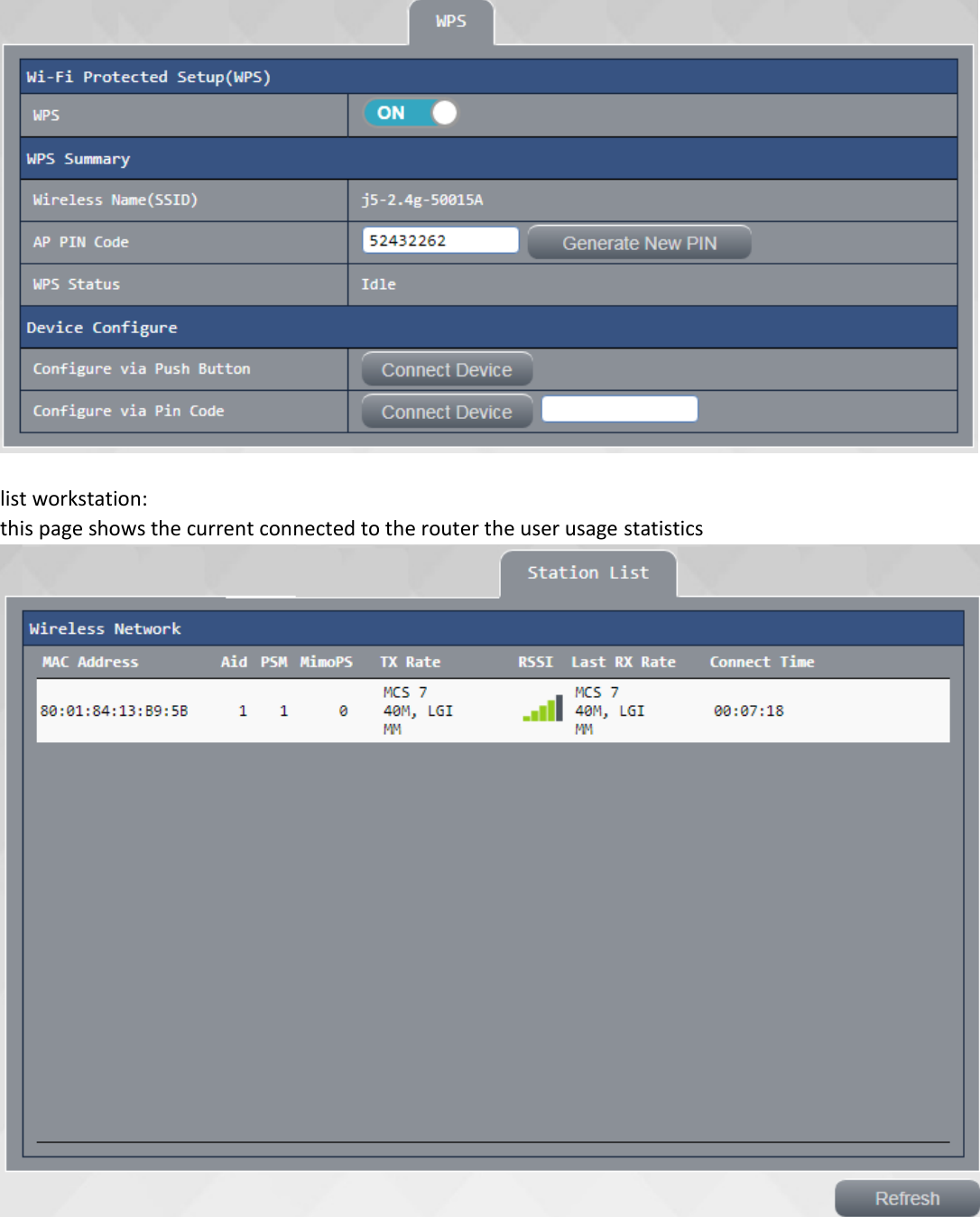   list workstation:  this page shows the current connected to the router the user usage statistics         