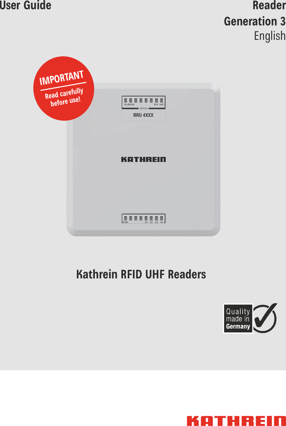 User Guide ReaderGeneration 3 EnglishKathrein RFID UHF ReadersIMPORTANTRead carefully  before use!