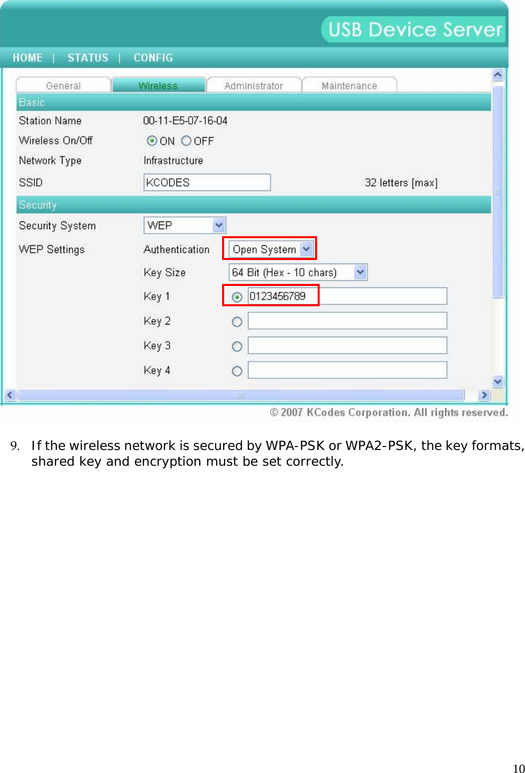     10  9. If the wireless network is secured by WPA-PSK or WPA2-PSK, the key formats, shared key and encryption must be set correctly.  