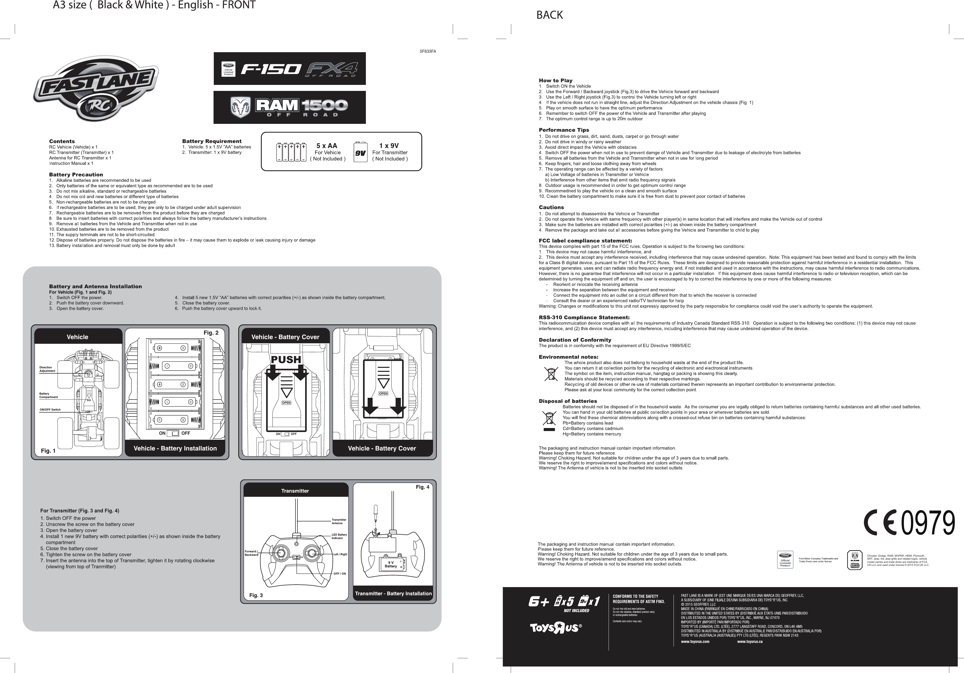 5F633FAPush the battery cover downward.20Push the battery cover upward to lock it.Chrysler, Dodge, RAM, MOPAR, HEMI, Plymouth, SRT, Jeep, the Jeep grille and related logos, vehicle model names and trade dress are tradmarks of FCA US LLC and used under license © 2015 FCA US LLC.ON OFFL ROPENON OFFL RON OFFL ROPENON OFFL ROPENVehicle - Battery CoverPUSHVehicle - Battery CoverVehicle - Battery InstallationVehicle0979