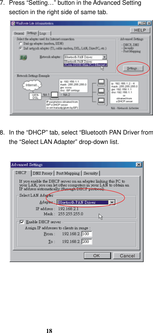 18  7.  Press “Setting…” button in the Advanced Setting section in the right side of same tab. HELP  8.  In the “DHCP” tab, select “Bluetooth PAN Driver from the “Select LAN Adapter” drop-down list.  OKCancel      