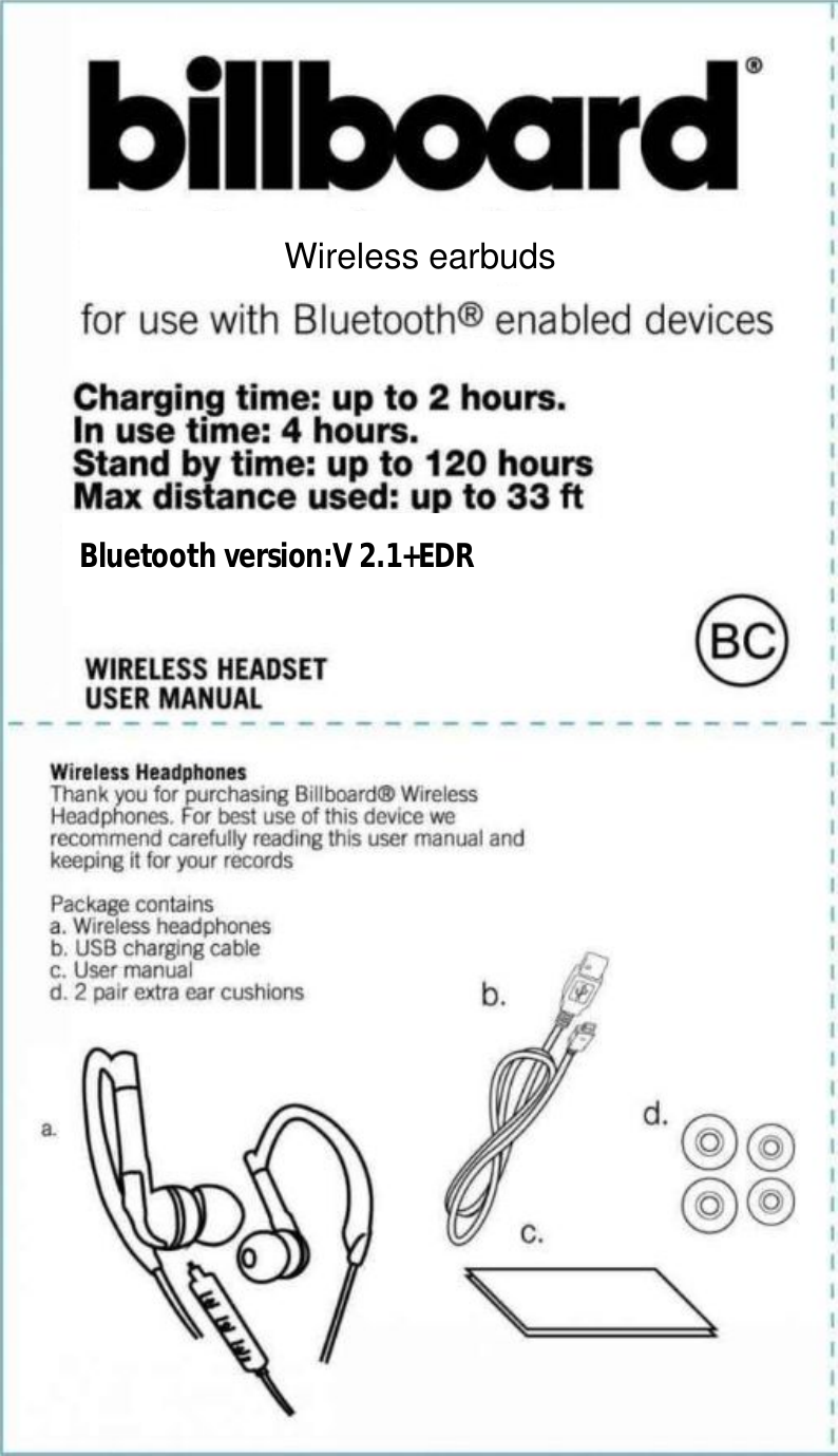   Wireless earbuds Bluetooth version:V 2.1+EDR 