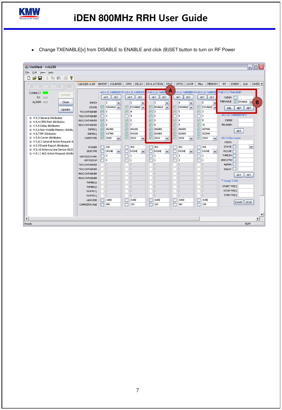  iDEN 800MHz RRH User Guide  7    Change TXENABLE[v] from DISABLE to ENABLE and click (B)SET button to turn on RF Power      