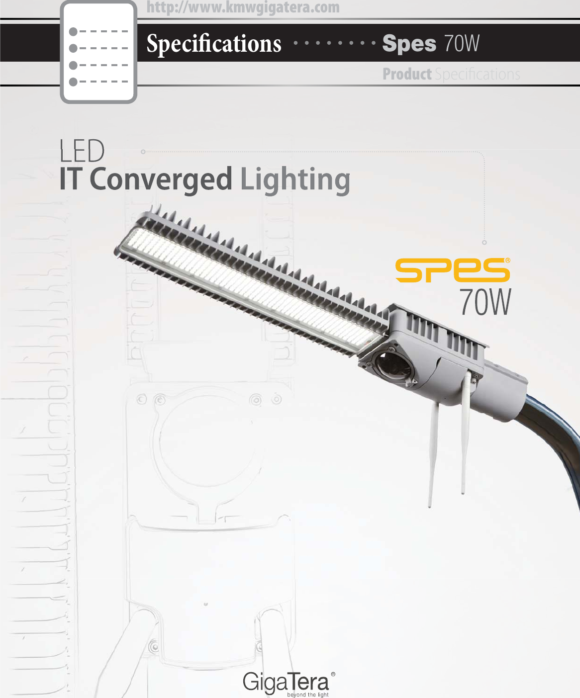 RIT Converged LightingLED70WSpes 70WProduct SpecicationsSpecicationshttp://www.kmwgigatera.com