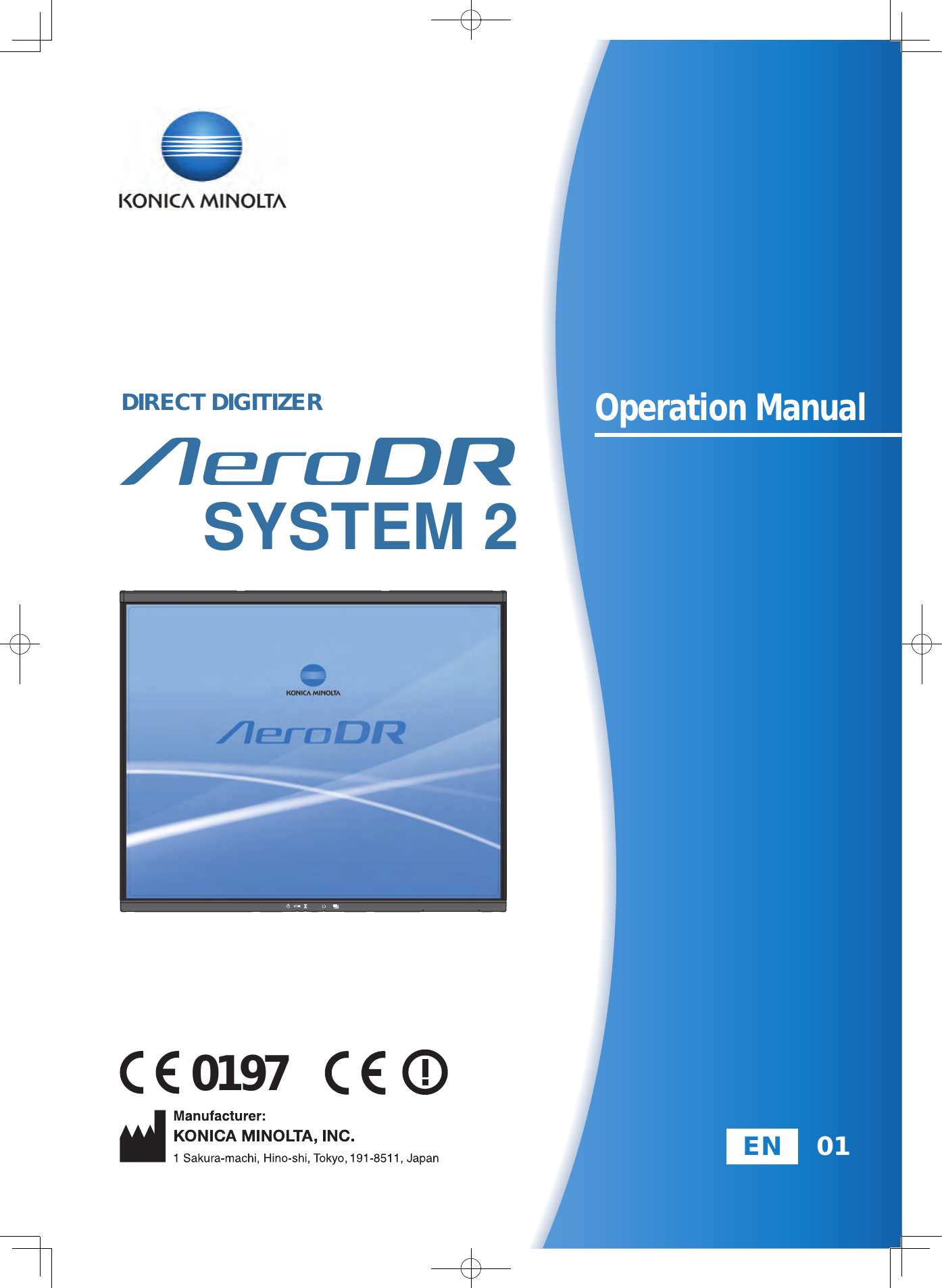 0197Operation ManualEN 01A45YBD01EN0120131220CTDIRECT DIGITIZER AeroDR SYSTEM 2Operation ManualSYSTEM 2DIRECT DIGITIZER