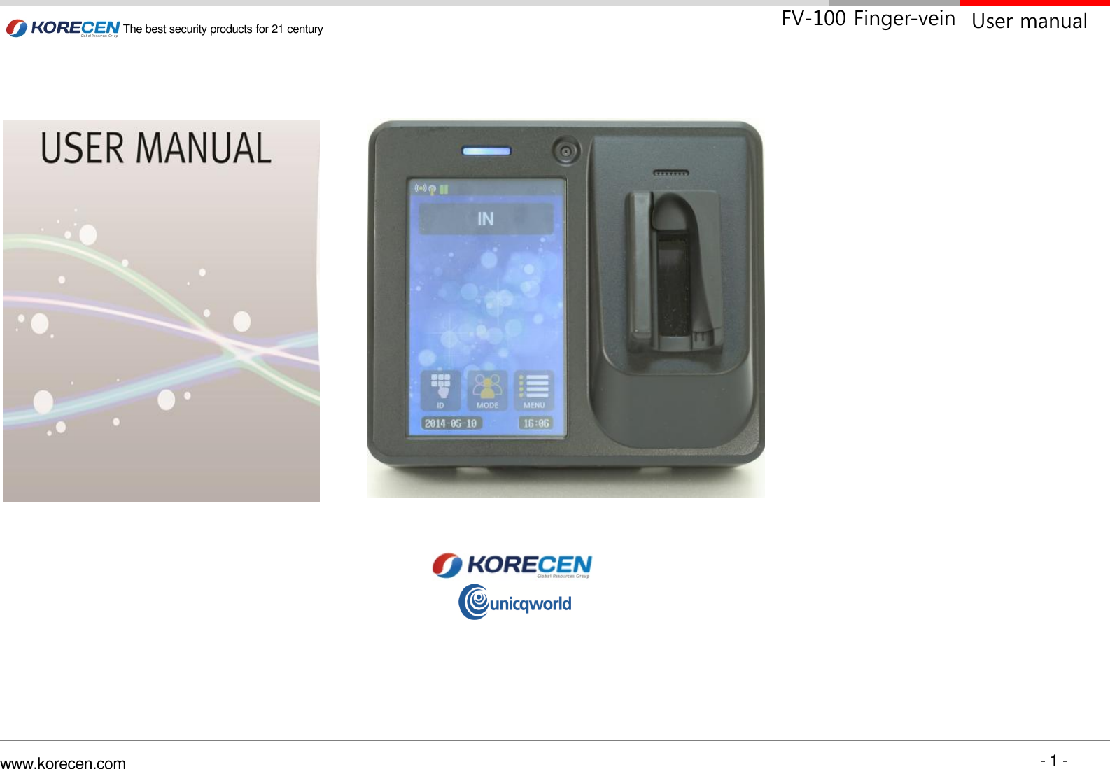 - 1 - www.korecen.com The best security products for 21 century  User manual FV-100 Finger-vein 