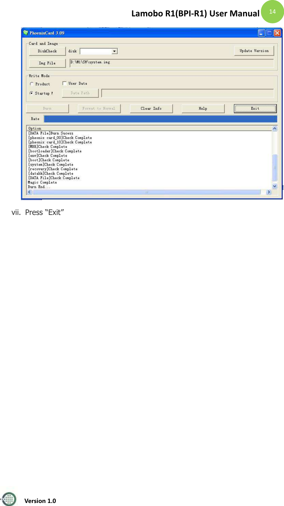 Lamobo R1(BPI-R1) User Manual   Version 1.0  14  vii. Press &ldquo;Exit&rdquo;     