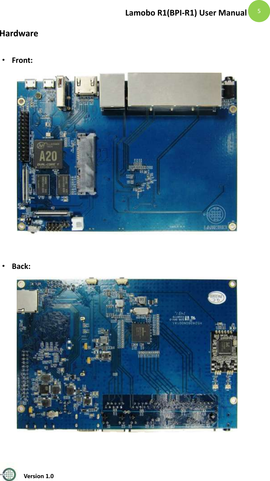 Lamobo R1(BPI-R1) User Manual   Version 1.0  5 Hardware &middot; Front:   &middot; Back:   