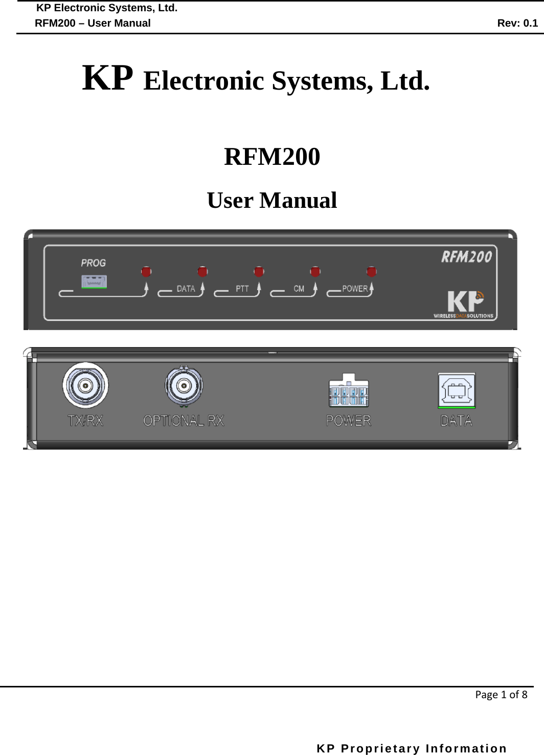  KP Electronic Systems, Ltd.      RFM200 – User Manual Rev: 0.1   Page 1 of 8  KP Proprietary Information        KP Electronic Systems, Ltd.  RFM200 User Manual           