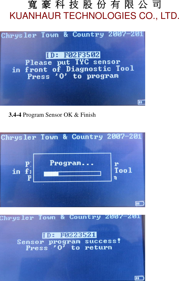 寬 豪 科 技 股 份 有 限 公 司       KUANHAUR TECHNOLOGIES CO., LTD.   15  3.4-4 Program Sensor OK &amp; Finish             