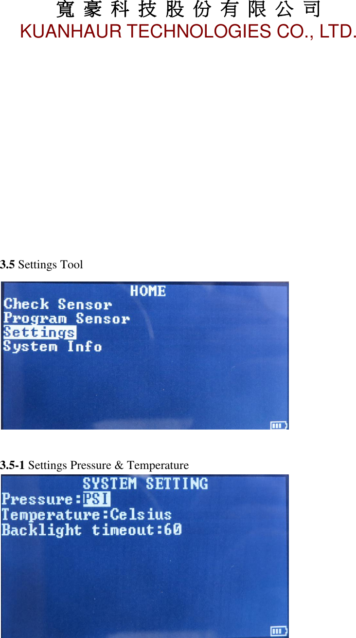 寬 豪 科 技 股 份 有 限 公 司       KUANHAUR TECHNOLOGIES CO., LTD.   16            3.5 Settings Tool   3.5-1 Settings Pressure &amp; Temperature    