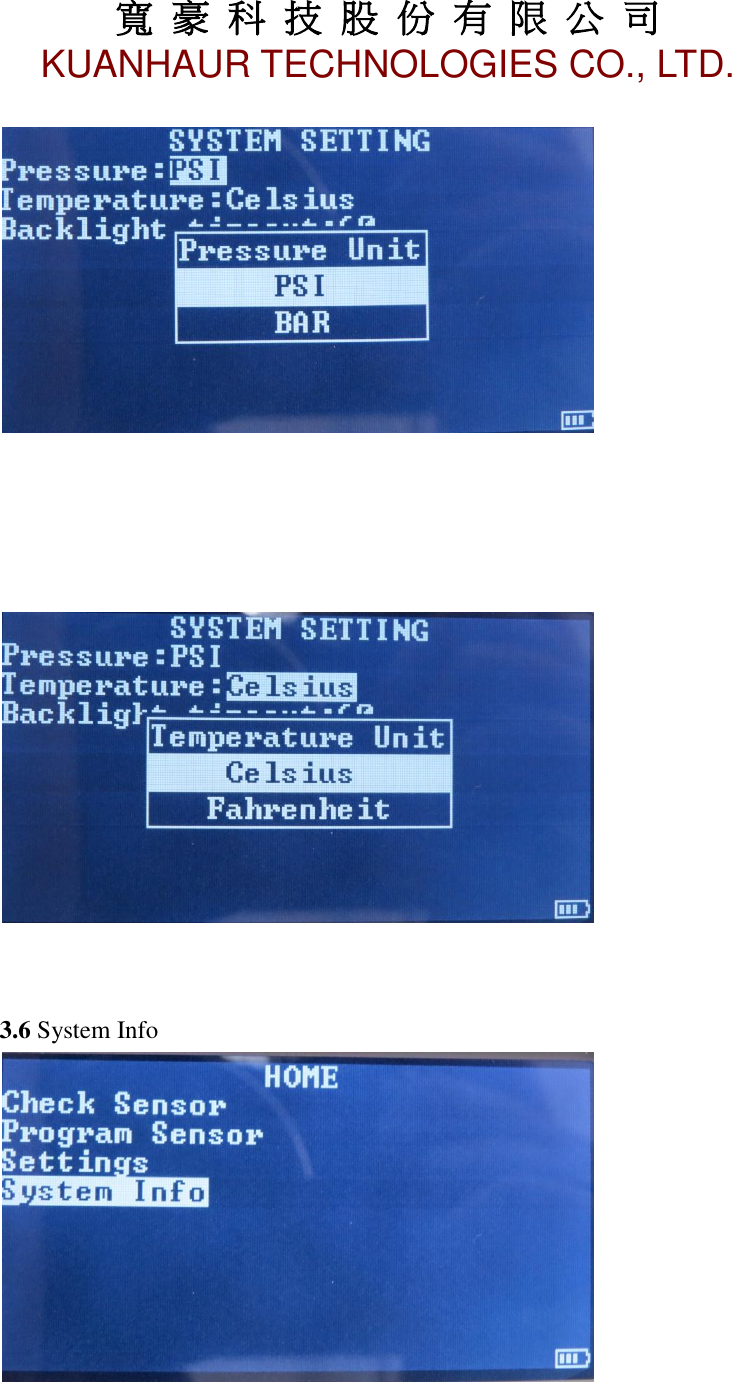 寬 豪 科 技 股 份 有 限 公 司       KUANHAUR TECHNOLOGIES CO., LTD.   17         3.6 System Info   