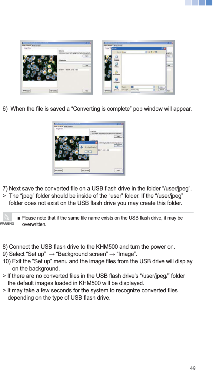    49             on the background.  the default images loaded in KHM500 will be displayed.       overwritten. WARNING