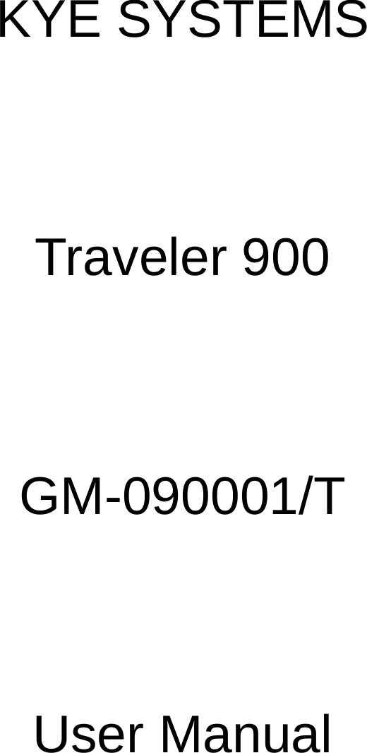 KYE SYSTEMS   Traveler 900   GM-090001/T   User Manual 