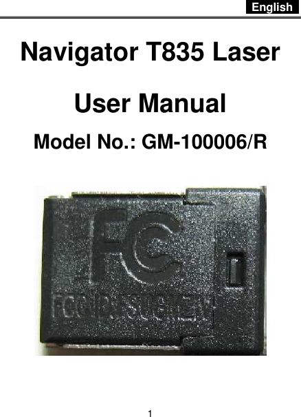  English   1 Navigator T835 Laser   User Manual Model No.: GM-100006/R   