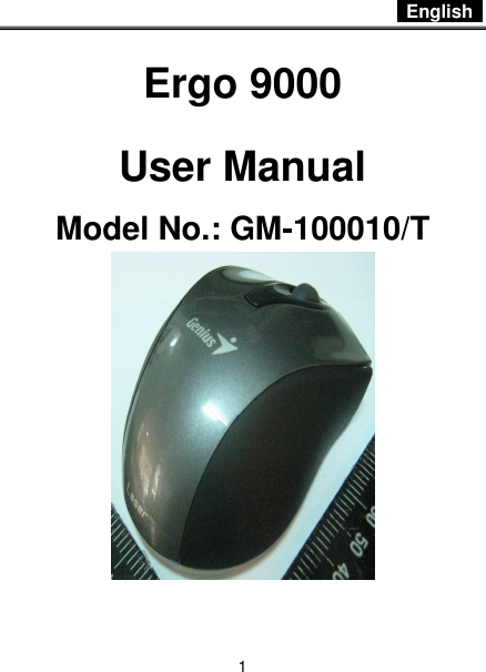  English   1 Ergo 9000 User Manual Model No.: GM-100010/T  