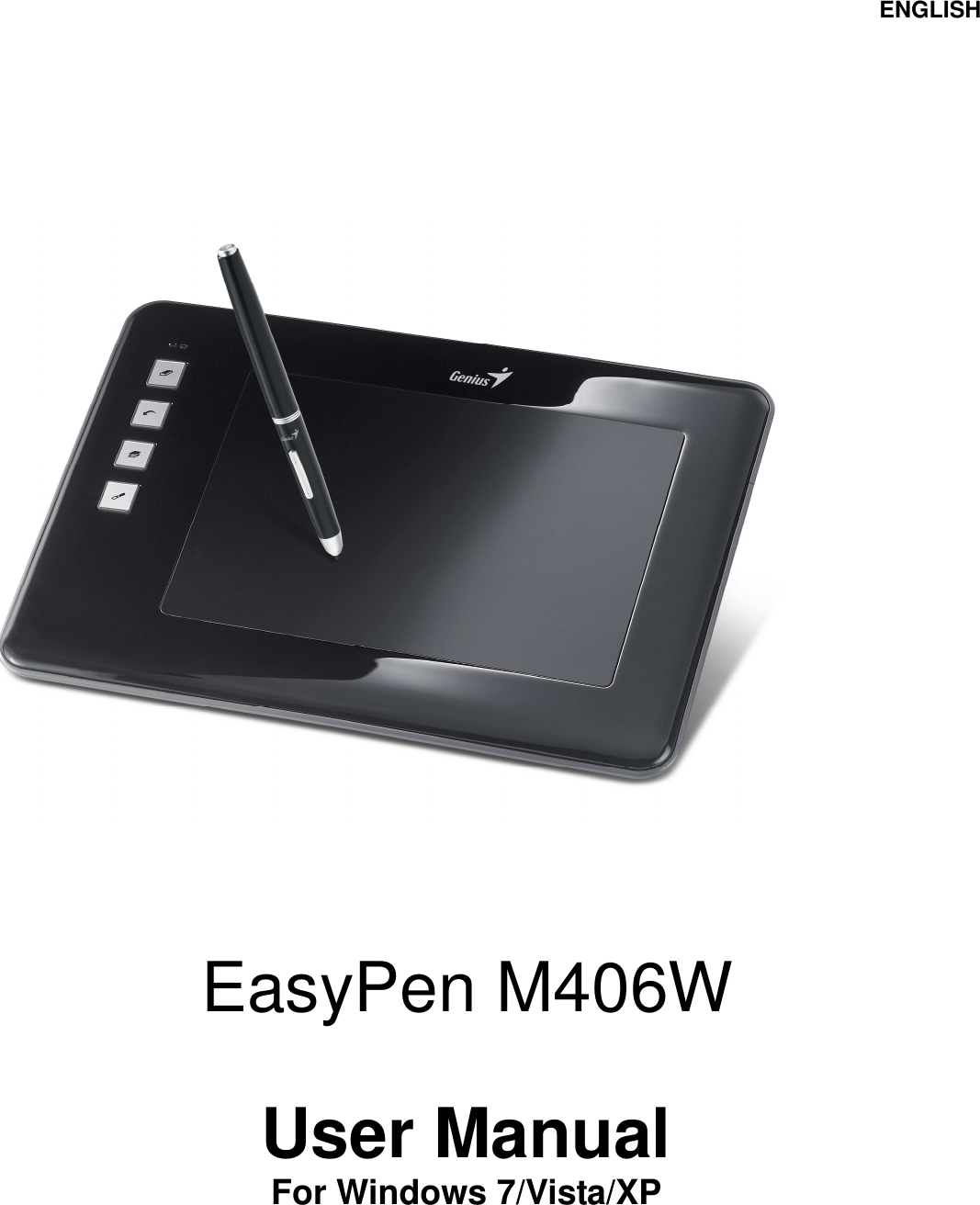 ENGLISH                           EasyPen M406W   User Manual For Windows 7/Vista/XP                          