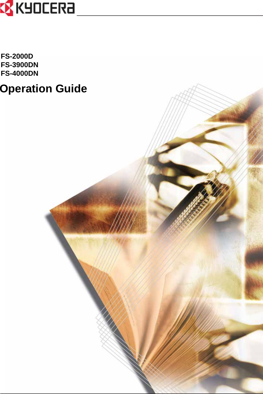 Operation GuideFS-2000DFS-3900DNFS-4000DN