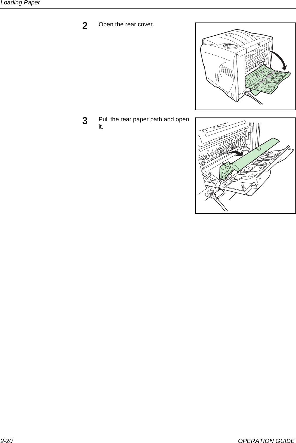 Loading Paper 2-20 OPERATION GUIDE2Open the rear cover.3Pull the rear paper path and open it.