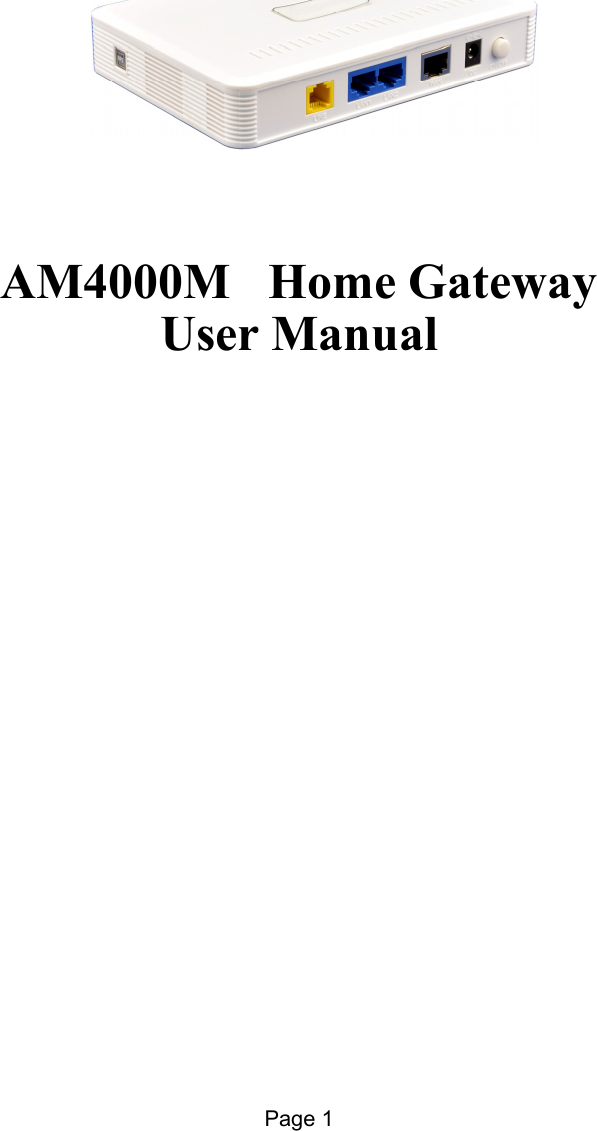 Page 1                  AM4000M   Home Gateway  User Manual         