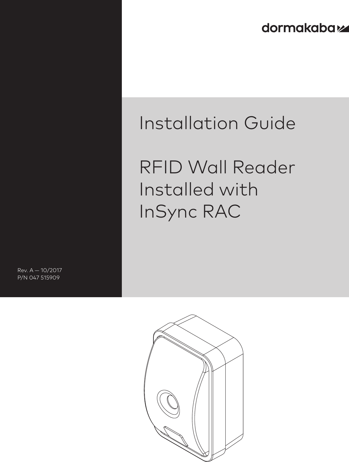 Installation GuideRFID Wall ReaderInstalled withInSync RACRev. A — 10/2017P/N 047 515909Cover