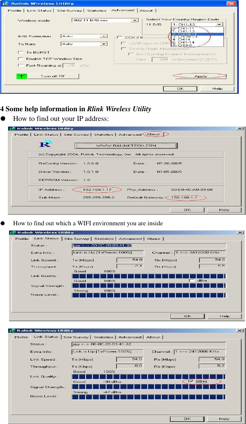 4 Some help information in Rlink Wireless UtilityHow to find out your IP address: How to find out which a WIFI environment you are inside 