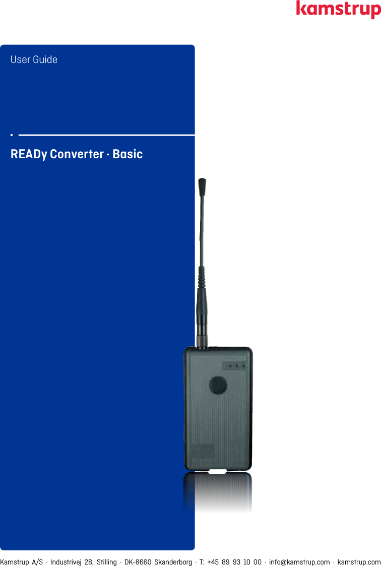 User GuideREADy Converter · BasicKmstrup A/S · Industrivej 28, Stilling · DK-8660 Sknderborg · T: +45 89 93 10 00 · info@kmstrup.com · kmstrup.com