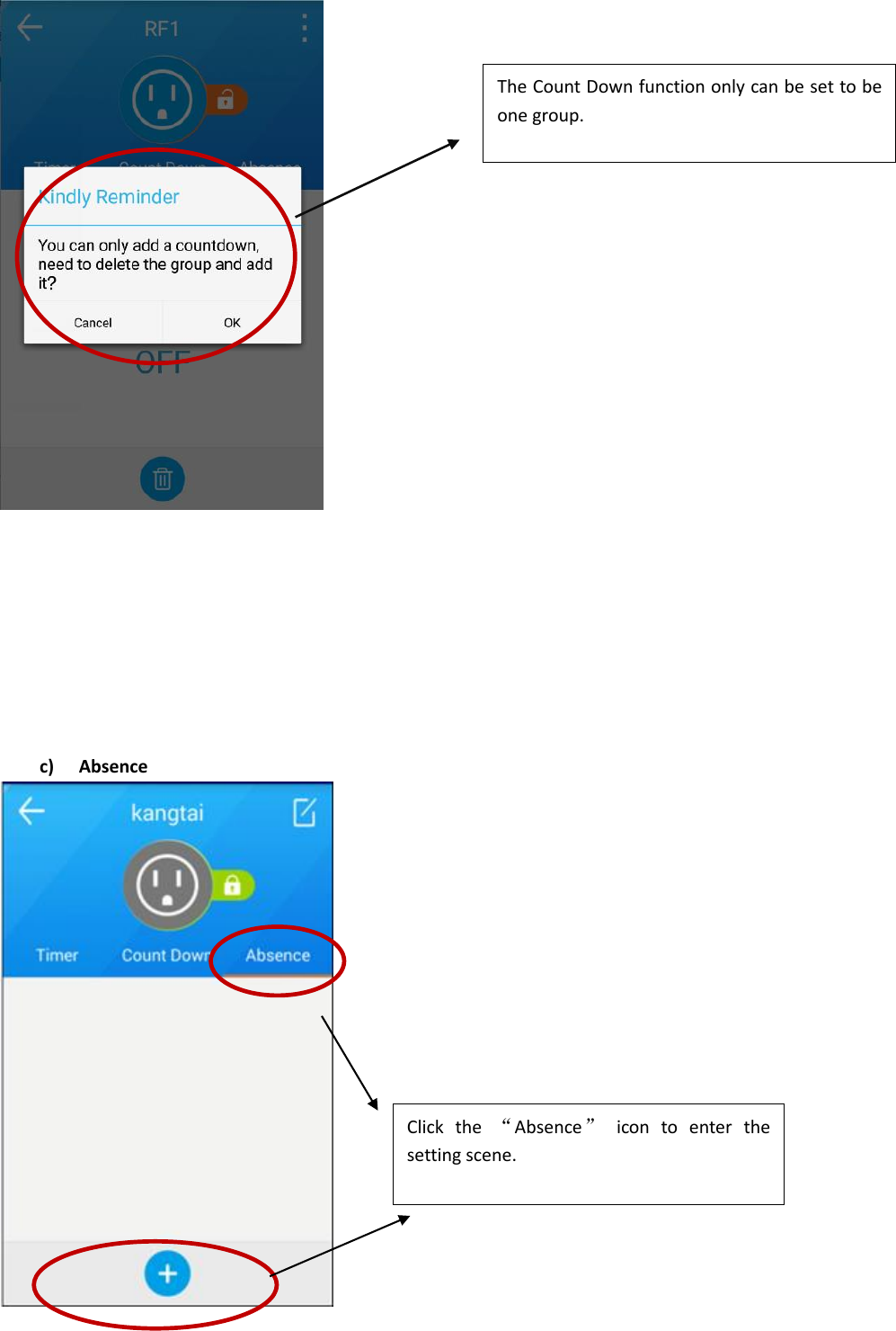          c) Absence   Click  the  “Absence”  icon  to  enter  the setting scene. The Count Down function only can be set to be one group.   