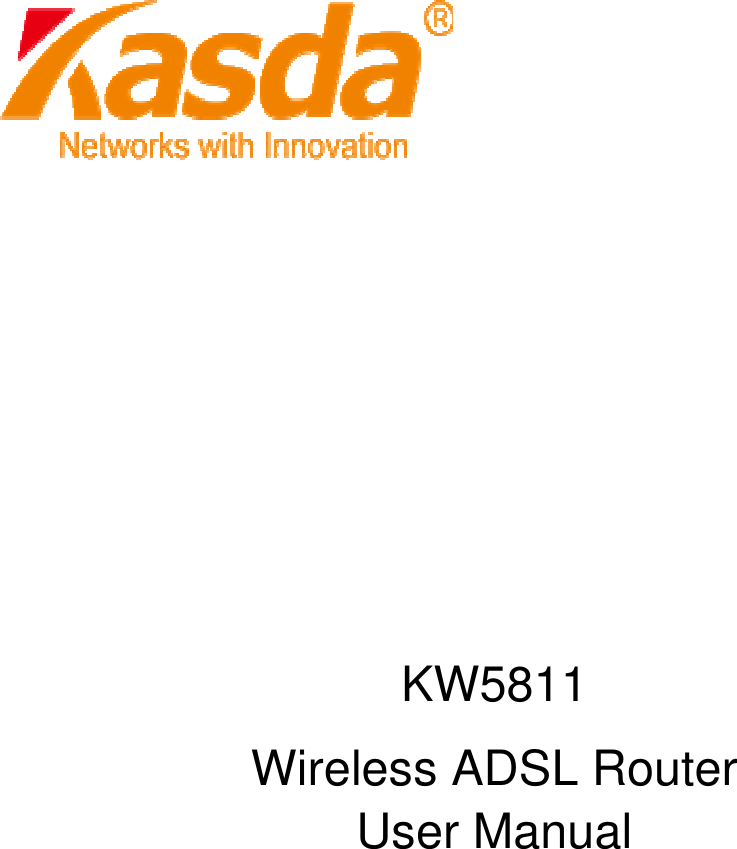                   KW5811 Wireless ADSL Router User Manual 