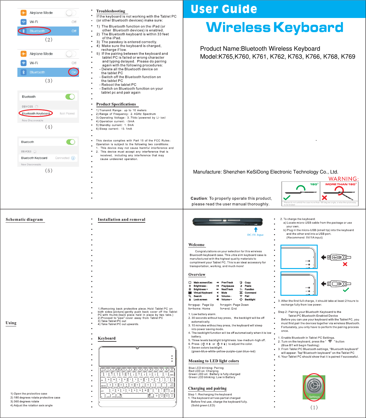 Product Name:Bluetooth Wireless KeyboardModel:K765,K760, K761, K762, K763, K766, K768, K769Manufacture: Shenzhen KeSiDong Electronic Technology Co., Ltd.