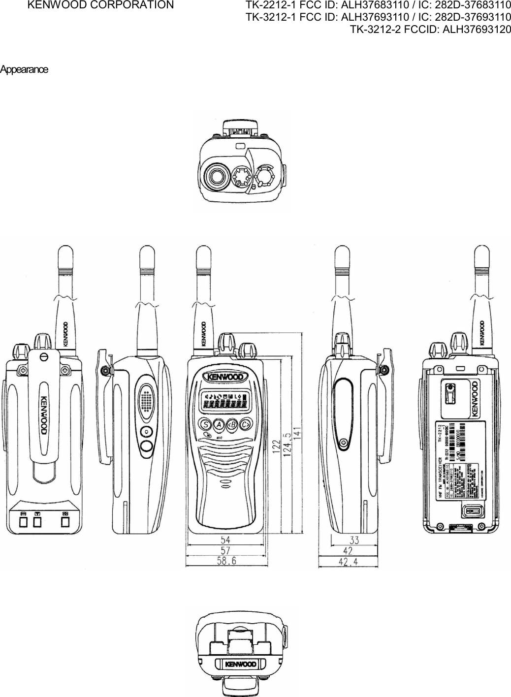 KENWOOD CORPORATION    TK-2212-1 FCC ID: ALH37683110 / IC: 282D-37683110 TK-3212-1 FCC ID: ALH37693110 / IC: 282D-37693110 TK-3212-2 FCCID: ALH37693120       Appearance    