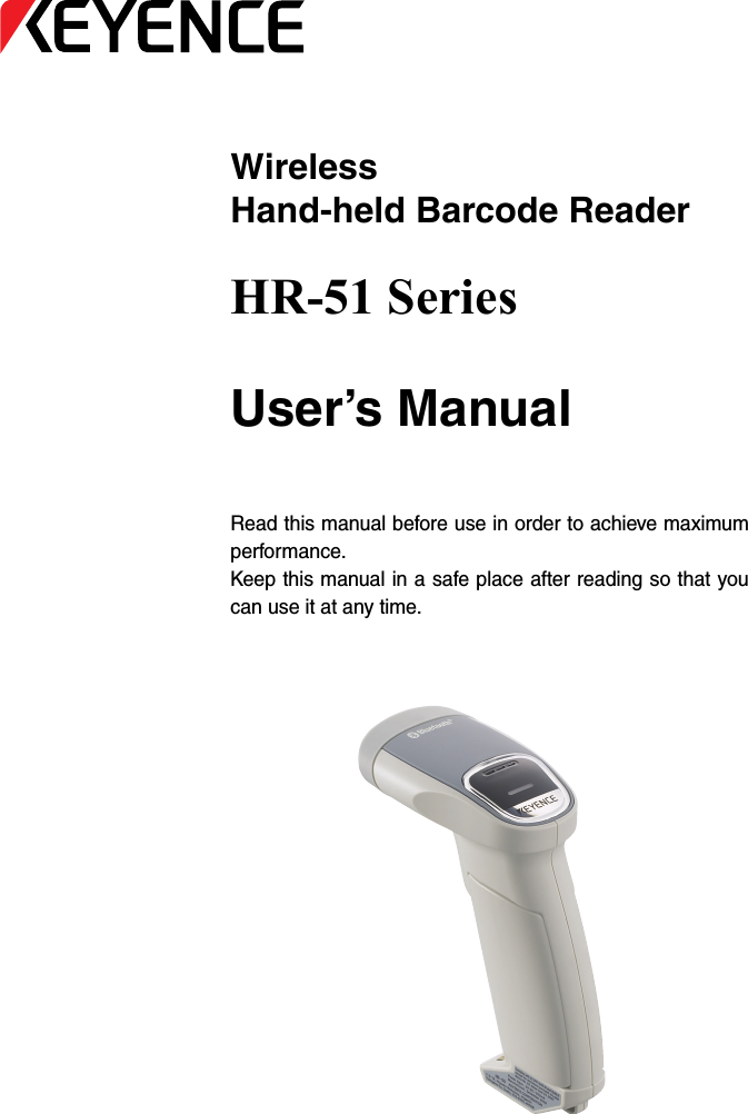 WirelessHand-held Barcode ReaderHR-51 SeriesUser’s ManualRead this manual before use in order to achieve maximumperformance.Keep this manual in a safe place after reading so that youcan use it at any time.