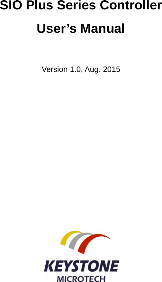 SIO Plus Series Controller User’s Manual  Version 1.0, Aug. 2015                