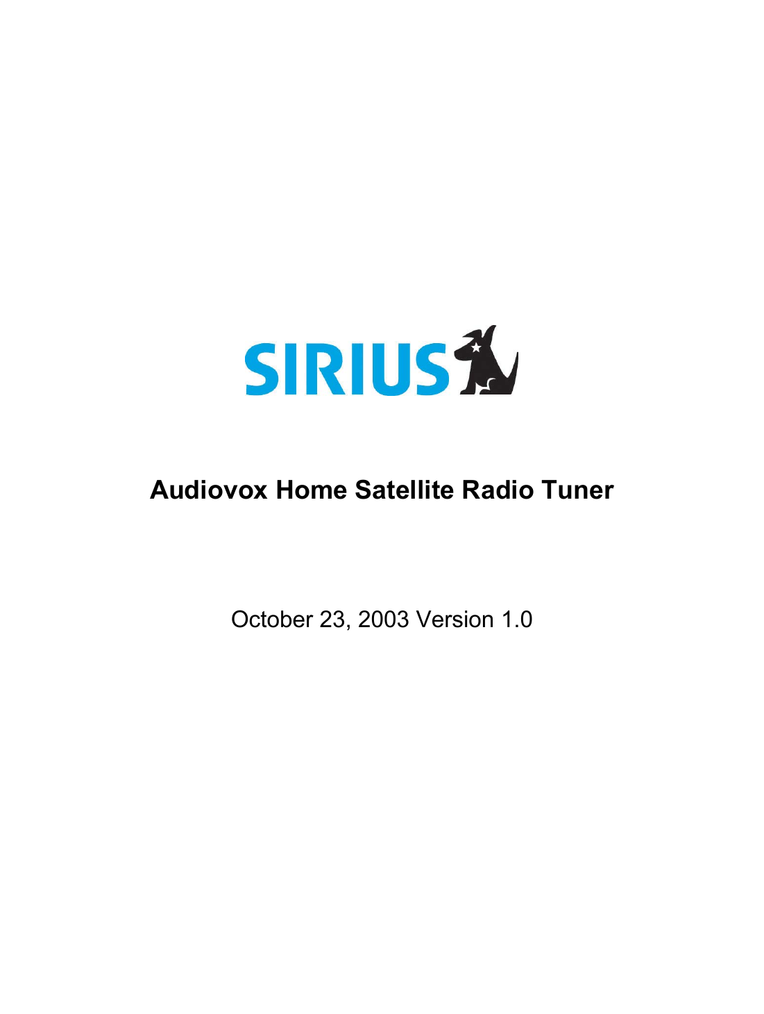     Audiovox Home Satellite Radio Tuner October 23, 2003 Version 1.0    