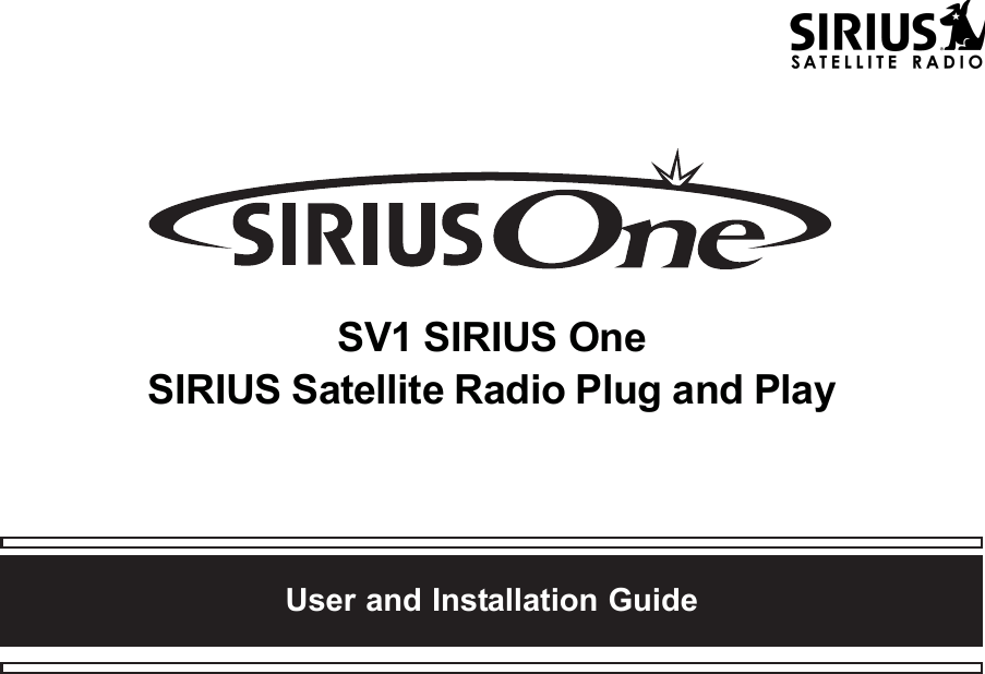 SV1 SIRIUS OneSIRIUS Satellite Radio Plug and PlayUser and Installation Guide