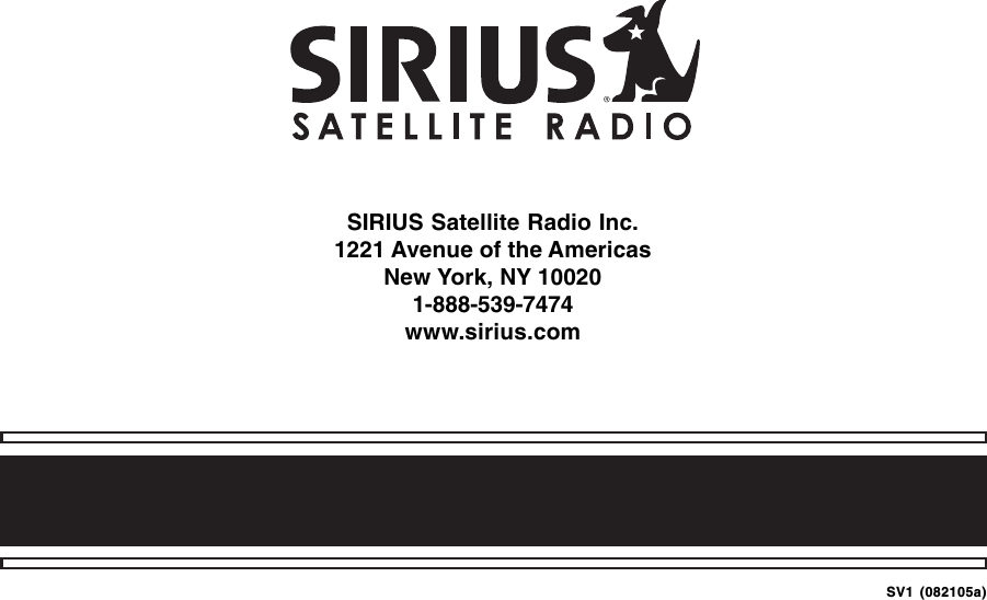 SV1 (082105a)SIRIUS Satellite Radio Inc.1221 Avenue of the AmericasNew York, NY 100201-888-539-7474www.sirius.com