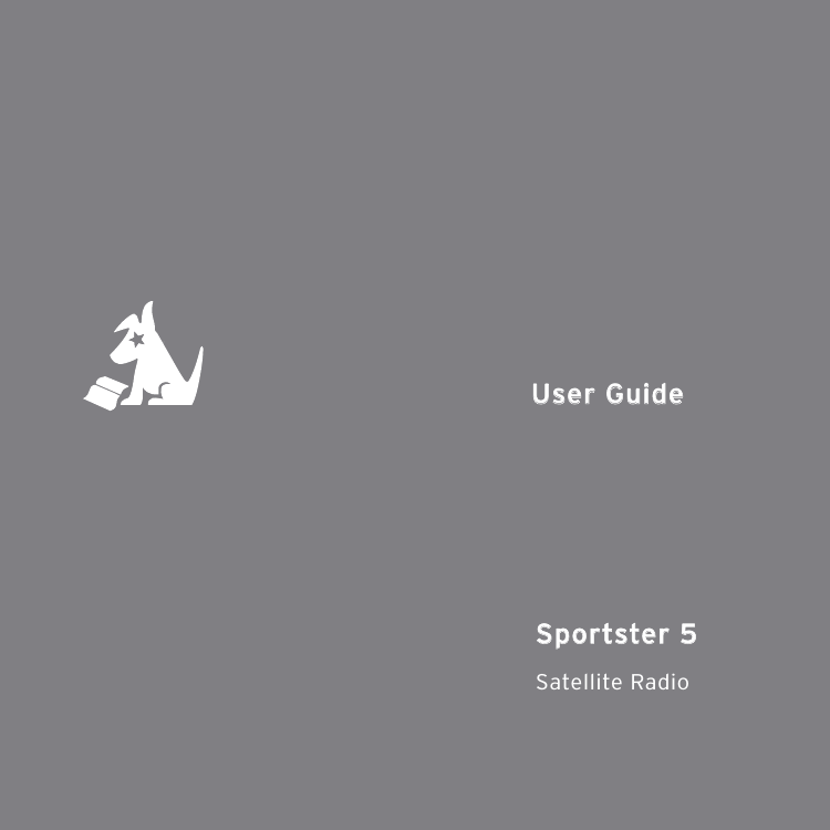 Sportster 5Sportster 5Satellite RadioUser GuideUser Guide