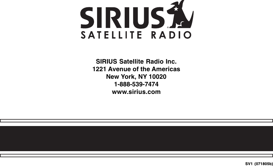 SV1 (071805b)SIRIUS Satellite Radio Inc.1221 Avenue of the AmericasNew York, NY 100201-888-539-7474www.sirius.com