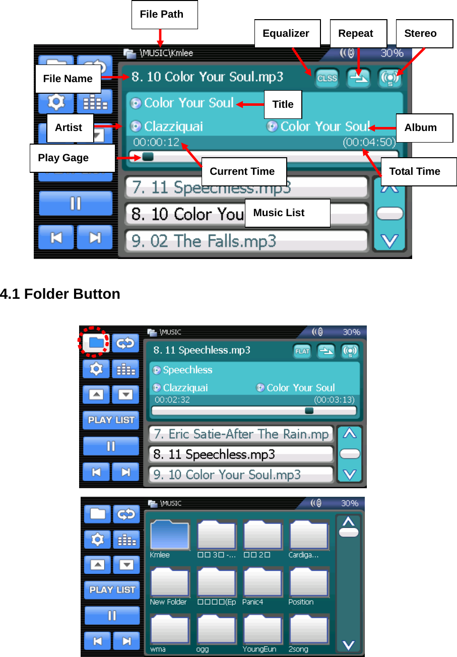      4.1 Folder Button    Music List Play Gage TitleAlbum Artist File Name File PathEqualizer Repeat  Stereo Total Time Current Time