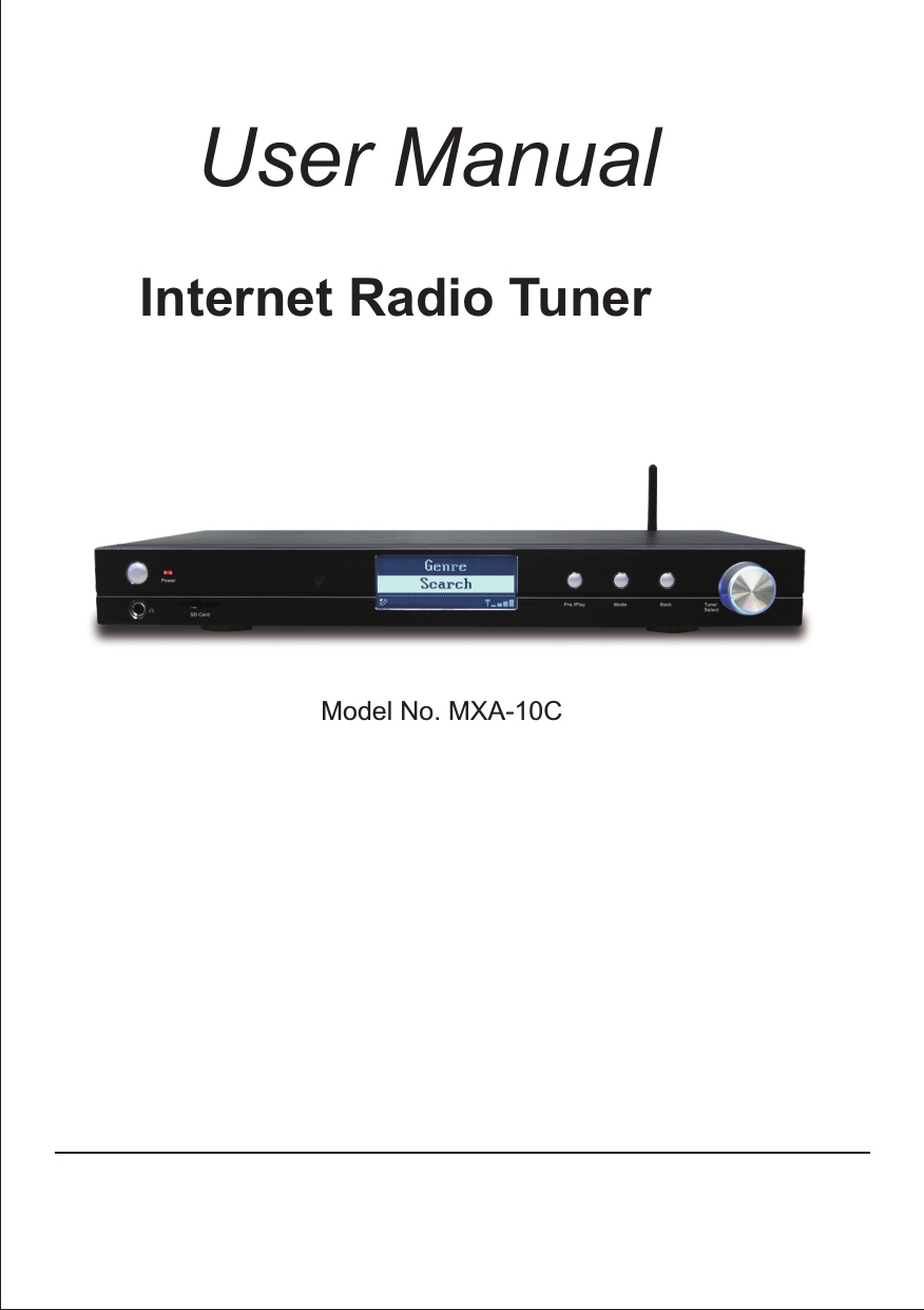 Internet Radio TunerUser ManualModel No. MXA-10C
