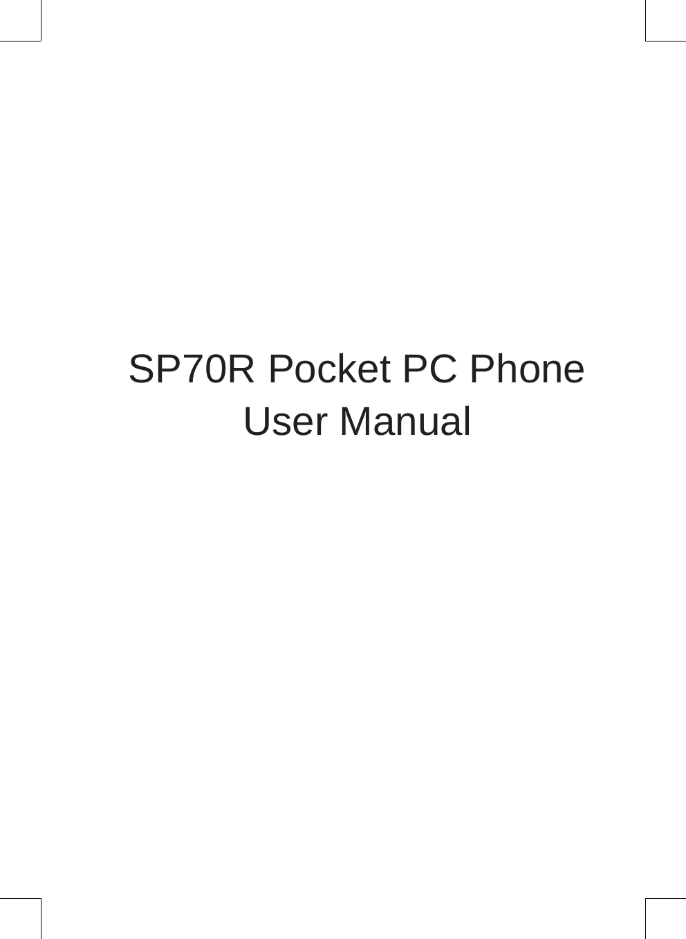 SP70R Pocket PC PhoneUser Manual