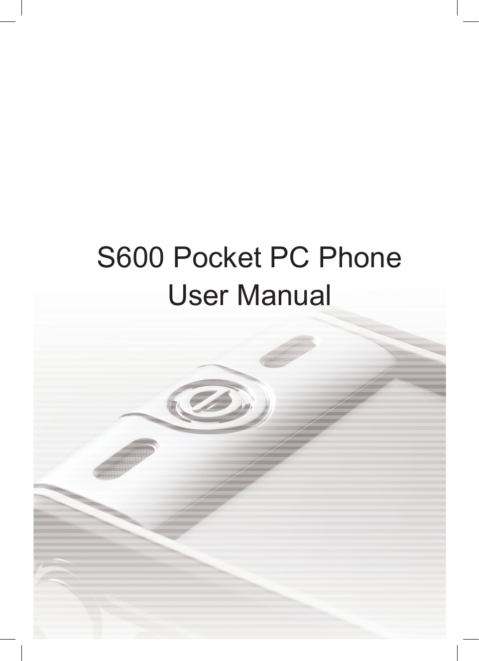 S600 Pocket PC PhoneUser Manual