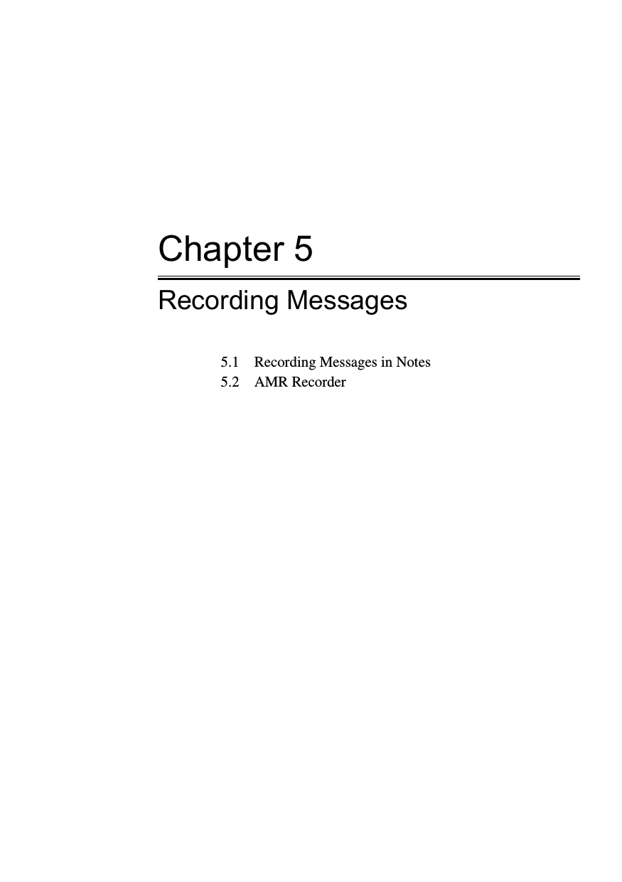 Chapter 5Recording Messages5.1  Recording Messages in Notes5.2  AMR Recorder