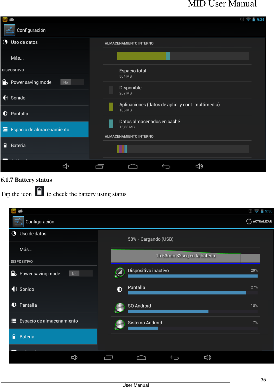    MID User Manual                                                                                                            User Manual     35  6.1.7 Battery status Tap the icon    to check the battery using status      