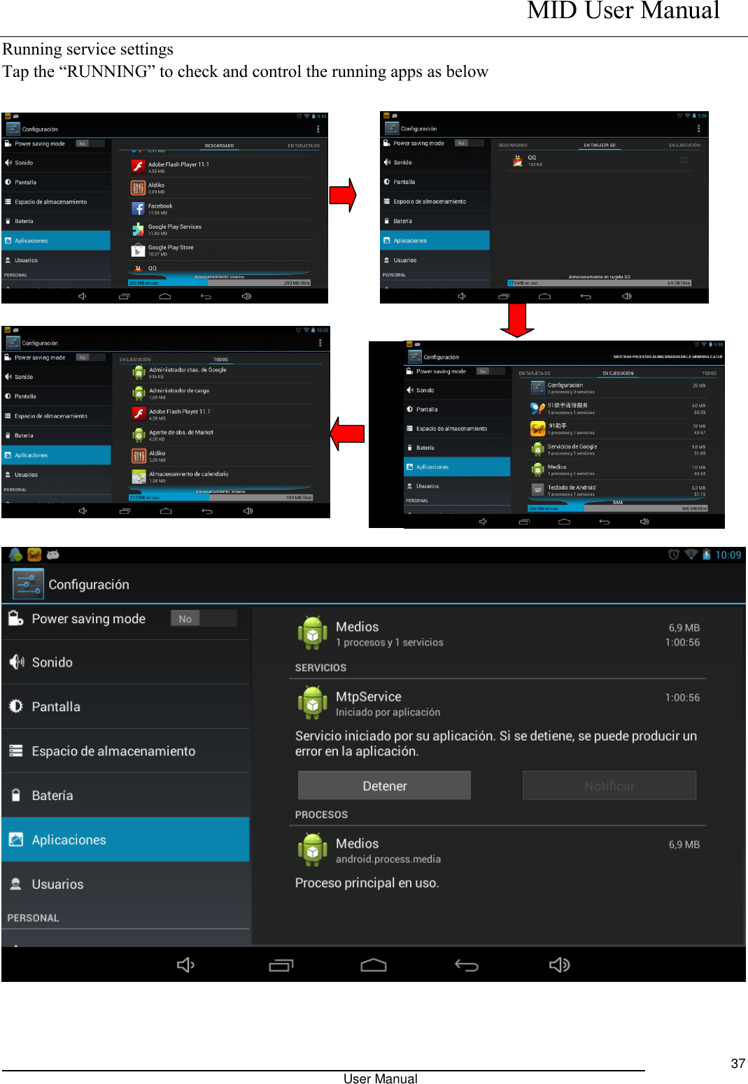    MID User Manual                                                                                                            User Manual     37 Running service settings Tap the “RUNNING” to check and control the running apps as below                  