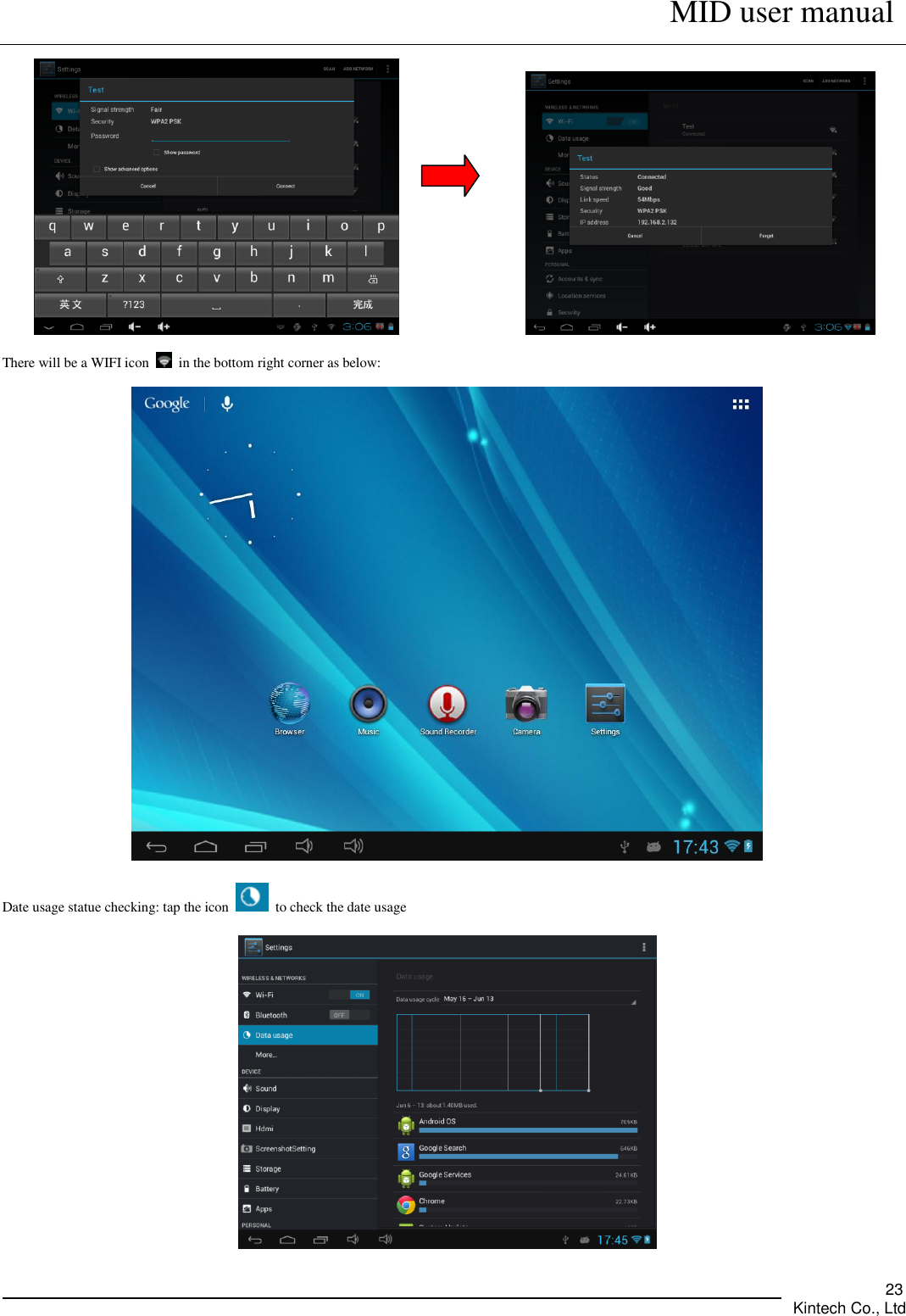      MID user manual       Kintech Co., Ltd   23                   There will be a WIFI icon    in the bottom right corner as below:    Date usage statue checking: tap the icon    to check the date usage  