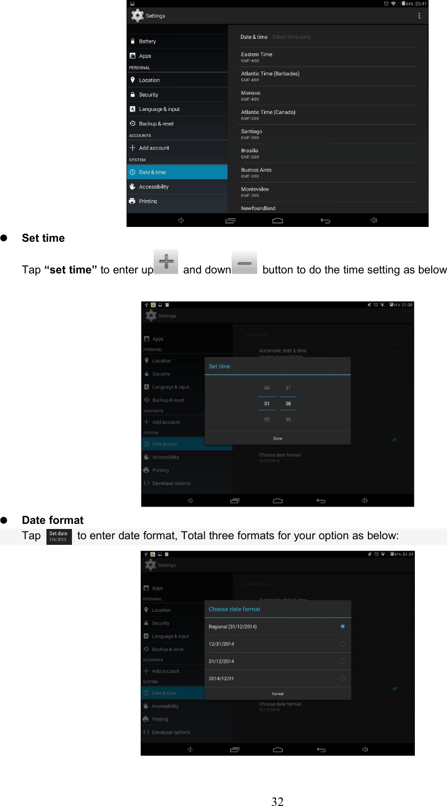 32Set timeTap “set time” to enter up and down button to do the time setting as belowDate formatTap to enter date format, Total three formats for your option as below: