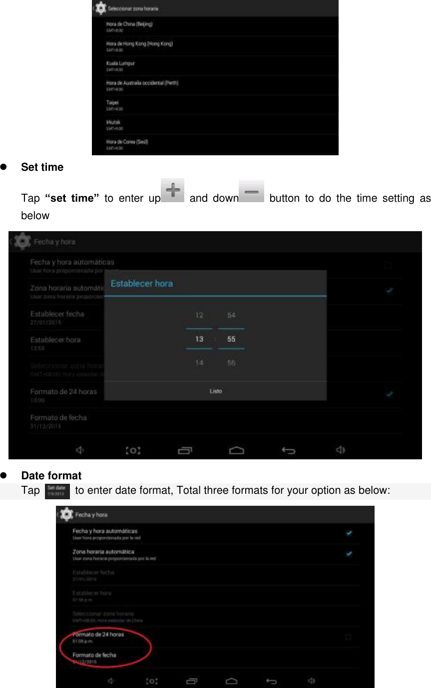   Set time Tap  “set  time”  to  enter  up   and  down   button  to  do  the  time  setting  as below   Date format Tap    to enter date format, Total three formats for your option as below:   