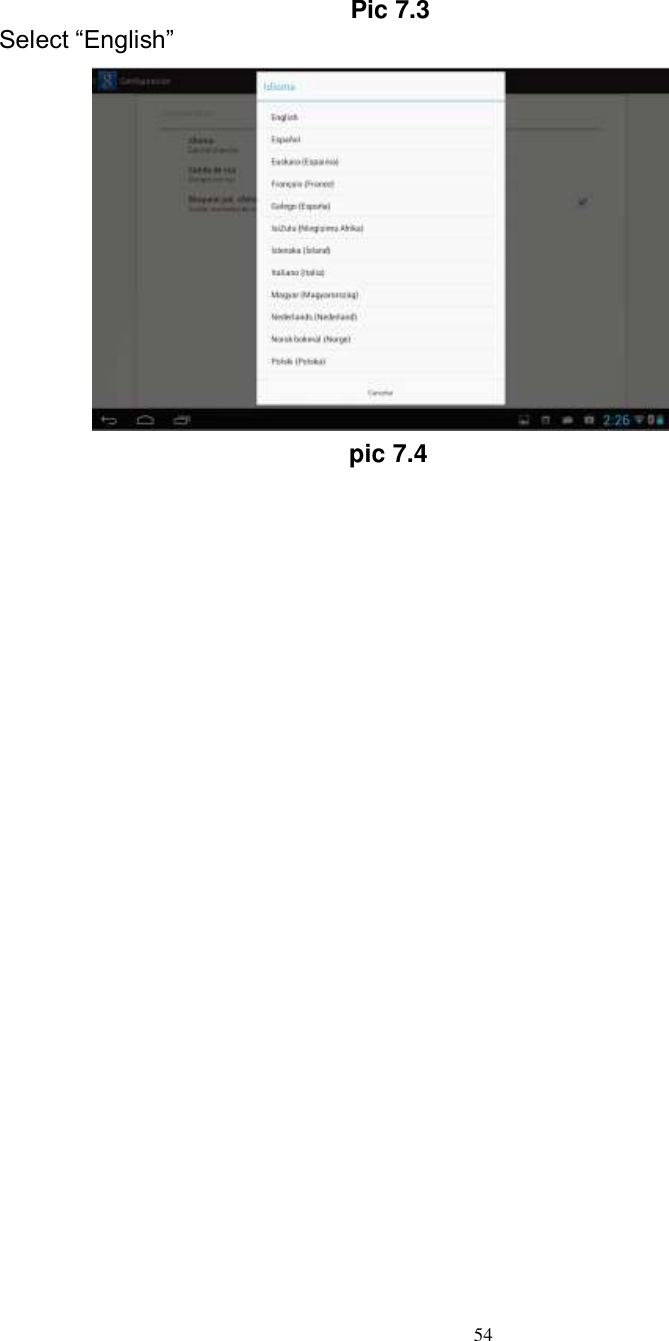      54           Pic 7.3 Select “English”                                            pic 7.4 