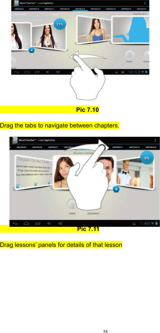      58                                            Pic 7.10  Drag the tabs to navigate between chapters.                                                   Pic 7.11  Drag lessons’ panels for details of that lesson 